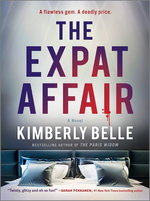 Title details for The Expat Affair by Kimberly Belle - Available